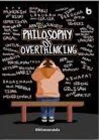 Philosophy Of Overthinking