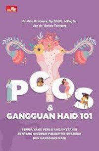 PCOS & Gangguan Haid 101