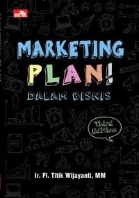 Marketing Plan ! : Dalam Bisnis