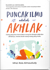 Puncak Ilmu adalah Akhlak
