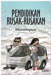 Pendidikan Rusak - Rusakan