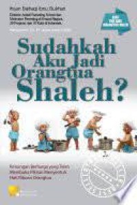 Sudahkah Aku Jadi Orang Tua Shaleh?