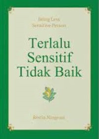 Terlalu Sensitif Tidak Baik