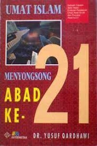 Umat Islam Menyongsong Abad Ke-21