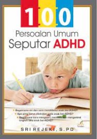 100 Persoalan Umum Seputar ADHD